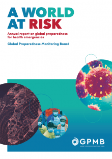 A World at Risk : Annual report on global preparedness for health  emergencies - Global Preparedness Monitoring Board [EN/AR/RU/ZH] - World |  ReliefWeb